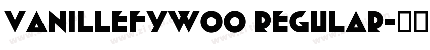 VanilleFYW00 Regular字体转换